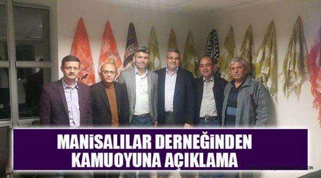 MANiSALILAR DERNEĞiNDEN KAMUOYUNA AÇIKLAMA