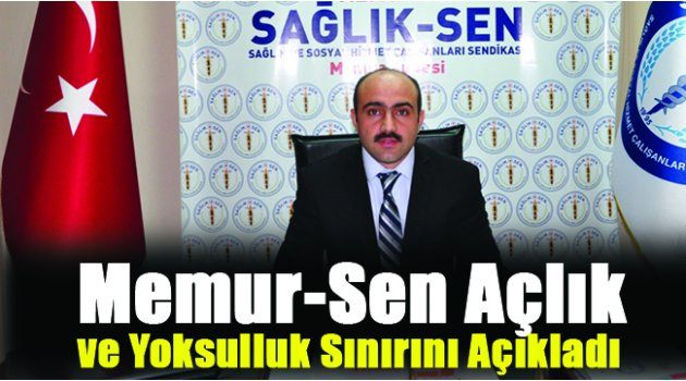 Memur-Sen Açlık ve Yoksulluk Sınırını Açıkladı