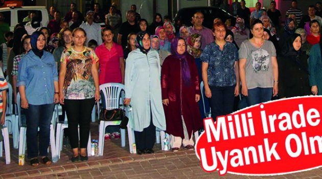 Milli İrade İçin Uyanık Olmalıyız