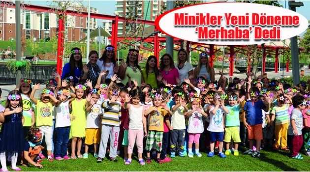 Minikler Yeni Döneme ‘Merhaba’ Dedi