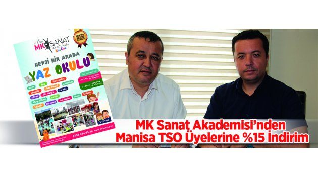 MK Sanat Akademisi’nden Manisa TSO Üyelerine %15 İndirim