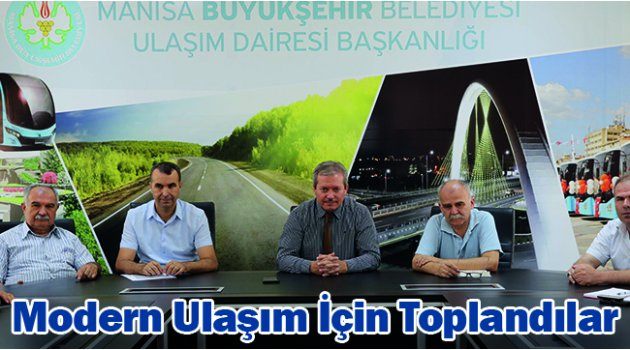 Modern Ulaşım İçin Toplandılar