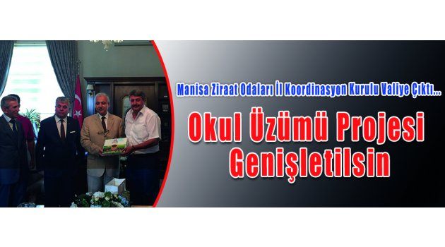  Okul Üzümü Projesi Genişletilsin