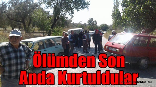 Ölümden son anda kurtuldular