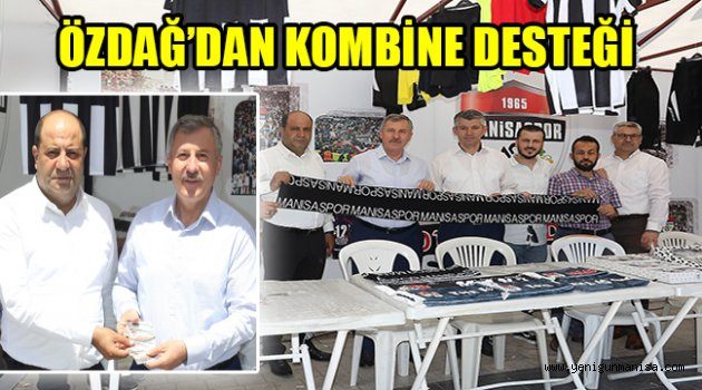 ÖZDAĞ’DAN KOMBİNE DESTEĞİ