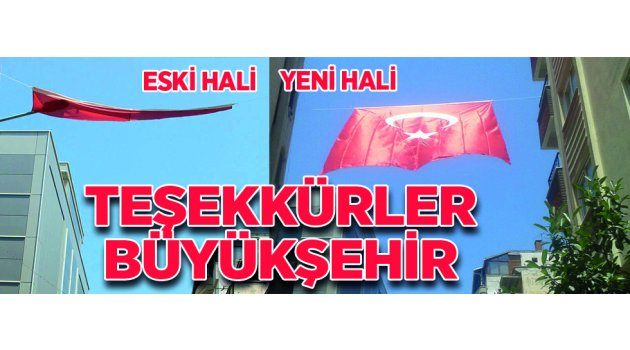 Saldırıya Uğrayan Bayrak Büyükşehir Tarafından Yenilendi