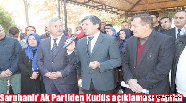 Saruhanlı’ Ak Partiden Kudüs açıklaması yapıldı