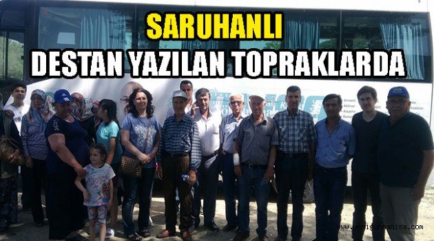 SARUHANLI DESTAN YAZILAN TOPRAKLARDA