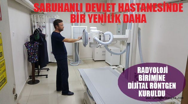 SARUHANLI DEVLET HASTANESİNDE BİR YENİLİK DAHA