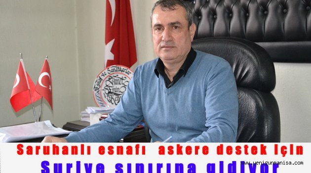 Saruhanlı esnafı askere destek için Suriye sınırına gidiyor