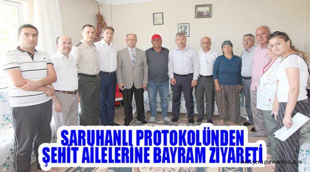 Saruhanlı Protokolünden Şehit ailelerine bayram ziyareti