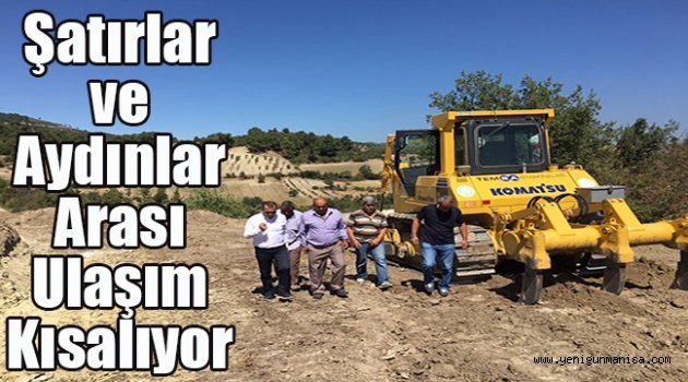 Şatırlar ve Aydınlar Arası Ulaşım Kısalıyor
