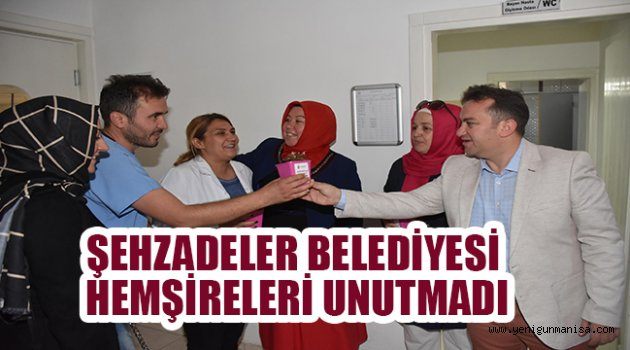 ŞEHZADELER BELEDİYESİ HEMŞİRELERİ UNUTMADI