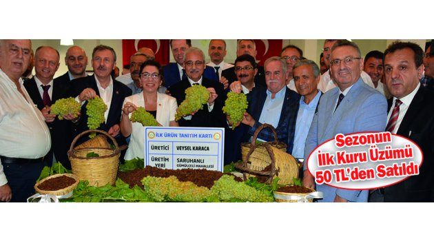 Sezonun İlk Kuru Üzümü 50 TL’den Satıldı