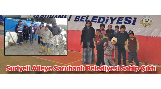 Suriyeli Aileye Saruhanlı Belediyesi Sahip Çıktı