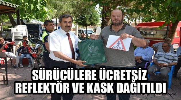 SÜRÜCÜLERE ÜCRETSİZ REFLEKTÖR VE KASK DAĞITILDI