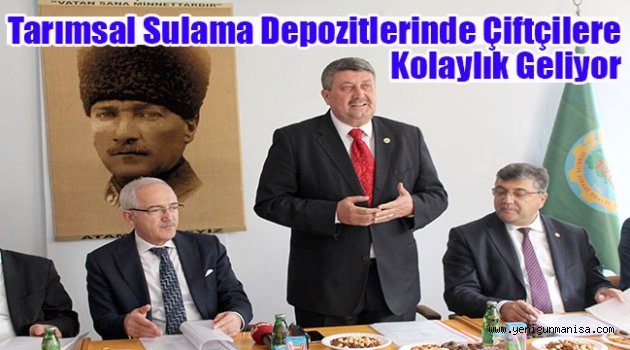 Tarımsal sulama depozitlerinde çiftçilere kolaylık geliyor