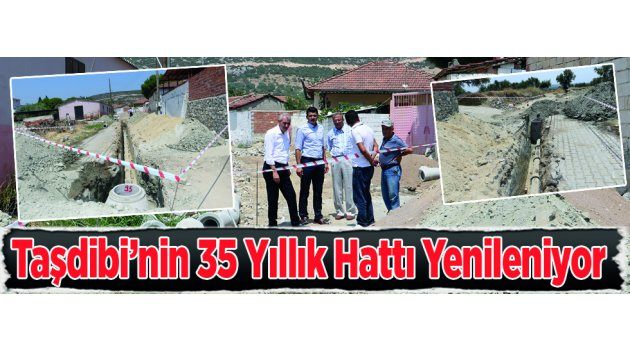 Taşdibi’nin 35 Yıllık Hattı Yenileniyor