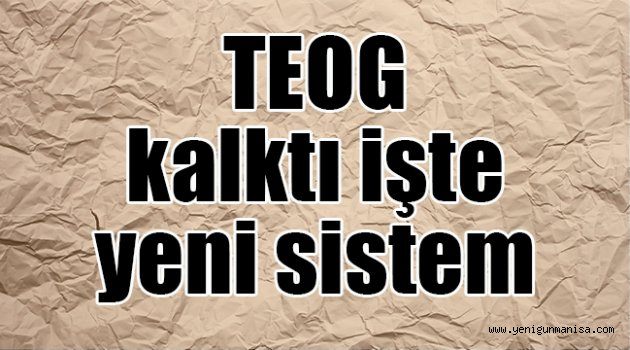 TEOG kalktı işte yeni sistem