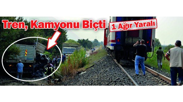 Tren, Kamyonu Biçti: 1 Ağır Yaralı