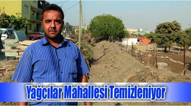 Yağcılar Mahallesi Temizleniyor