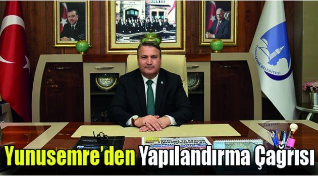 Yunusemre’den Yapılandırma Çağrısı