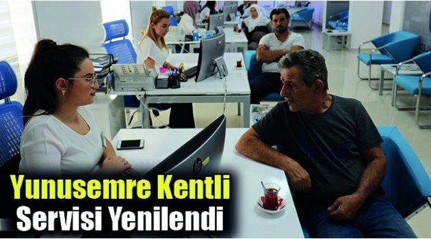 Yunusemre Kentli Servisi Yenilendi